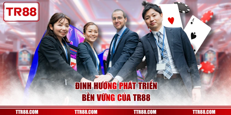 Định hướng phát triển bền vững của TR88