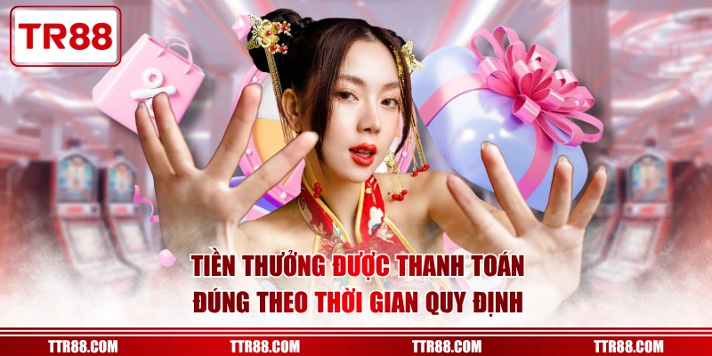 Tiền thưởng được thanh toán đúng theo thời gian quy định